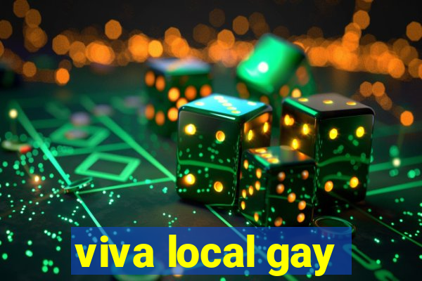 viva local gay